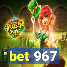 bet 967